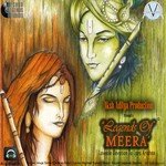 Legends of Meera - Anuja Sinha Song Download